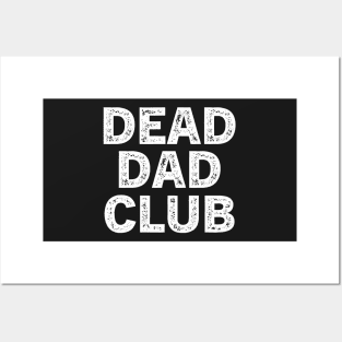 Dead Dad Club Posters and Art